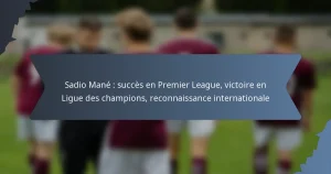 Sadio Mané : succès en Premier League, victoire en Ligue des champions, reconnaissance internationale
