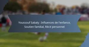 Youssouf Sabaly : Influences de l’enfance, Soutien familial, Récit personnel